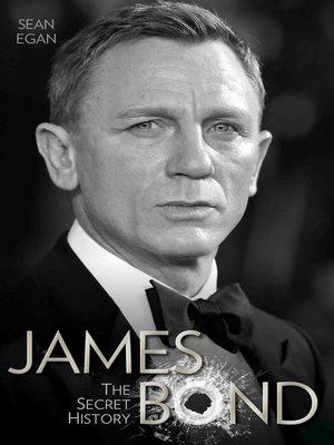 cover image of James Bond--The Secret History
